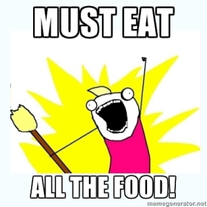 Must-Eat-All-The-Food-Meme